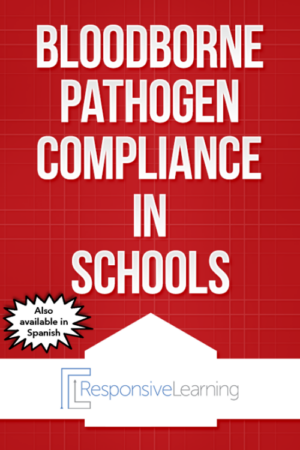 Bloodborne Pathogens Compliance in Schools