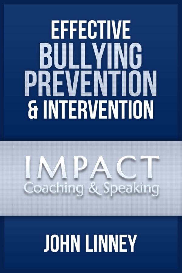 Effective Bullying Prevention and Intervention - Equipping Adults & Empowering Bystanders