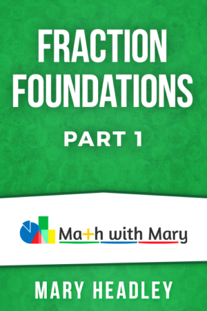 Fraction Foundations - Part 1
