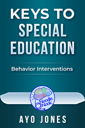 Keys to Special Education - Behavior Interventions