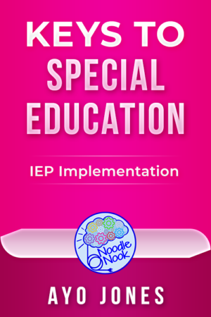 Keys to Special Education - IEP Implementation