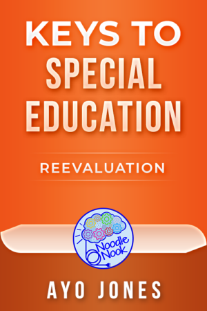 Keys to Special Education - Reevalution