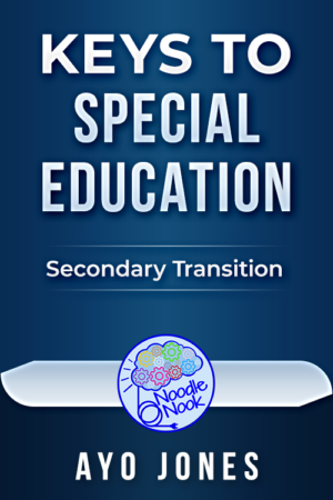 Keys to Special Education - Secondary Transition