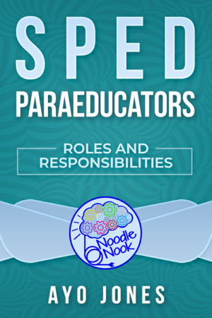 SPED Paraeducators - Roles and Responsibilities