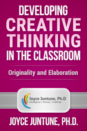 Developing Creative Thinking in the Classroom - Originality and Elaboration