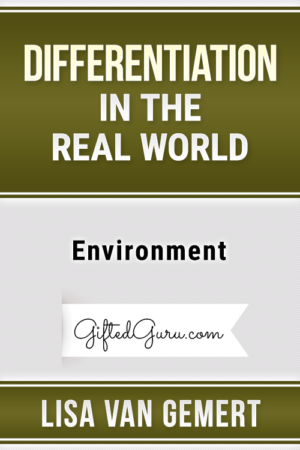 Differentiation in the Real World - Environment