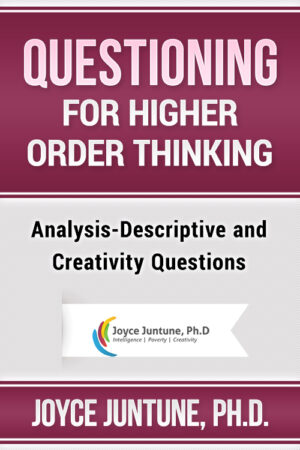 Questioning for Higher Order Thinking - Analysis-Descriptive and Creativity Questions