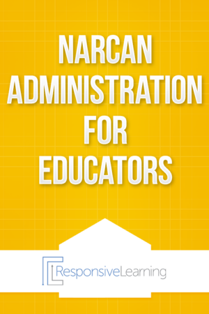 Narcan Administration for Educators