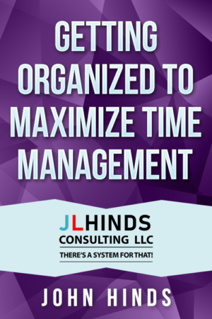 Getting Organized to Maximize Time Management