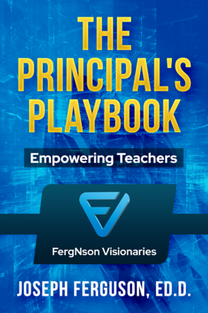 The Principal's Playbook: Empowering Teachers