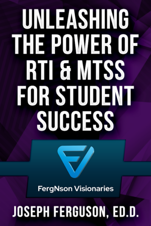 Unleashing the Power of RTI & MTSS for Student Success