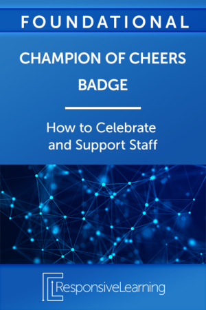 Champion of Cheers Badge - How to Celebrate and Support Staff
