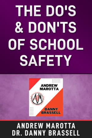 The Dos & Don'ts of School Safety